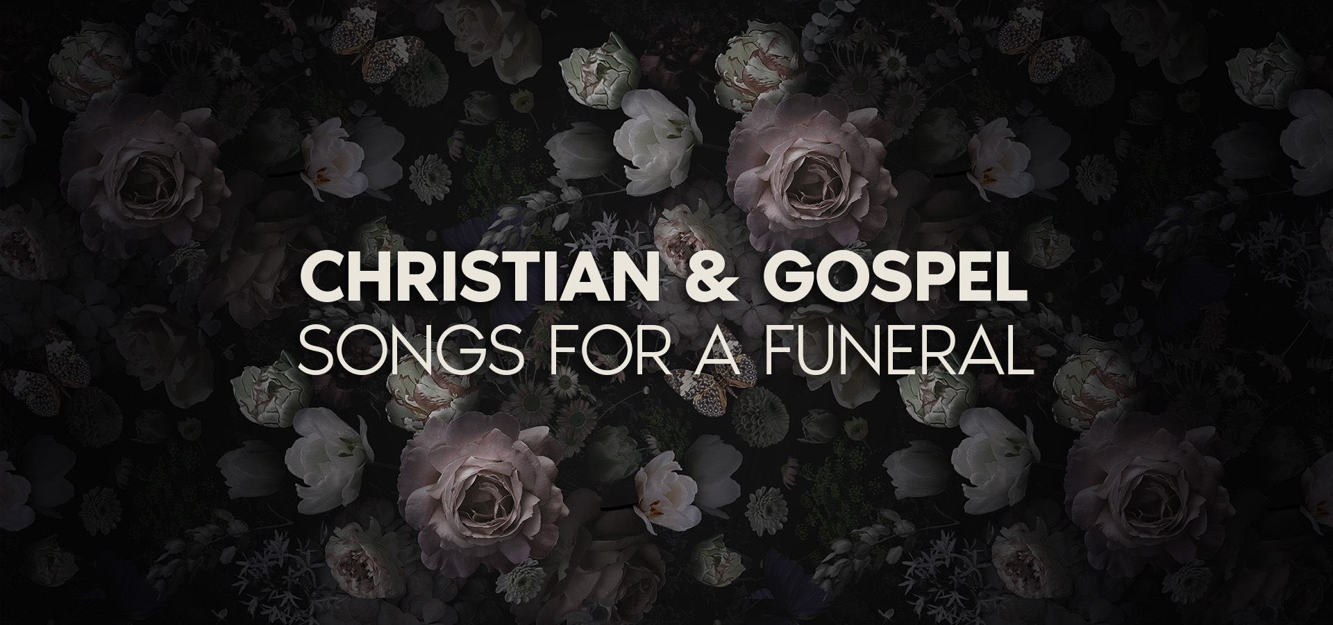 Christian and Gospel Songs for a Funeral